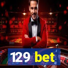 129 bet